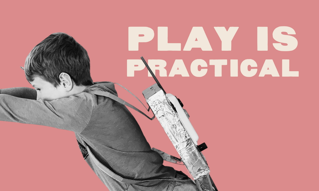 Play is Practical