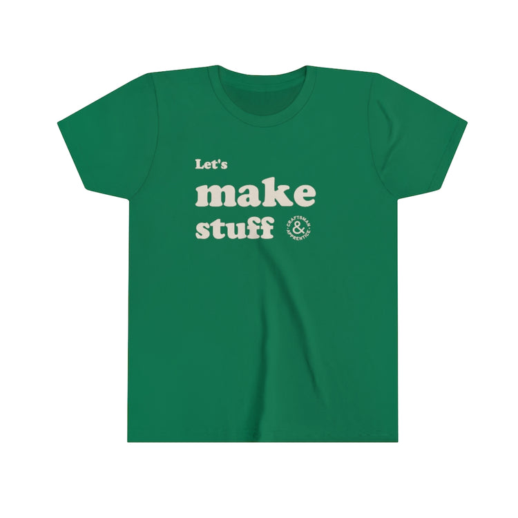 Kids "Let's Make Stuff" T Shirt