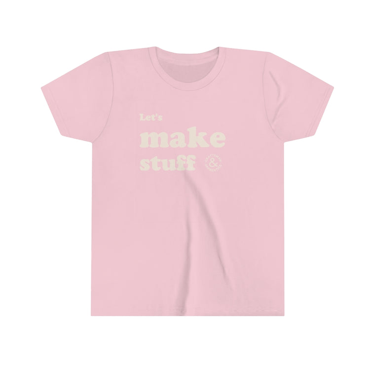Kids "Let's Make Stuff" T Shirt